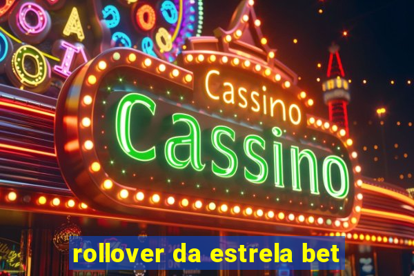 rollover da estrela bet